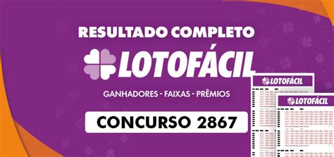 lotofacil 2867 - resultado lotofacil 2945